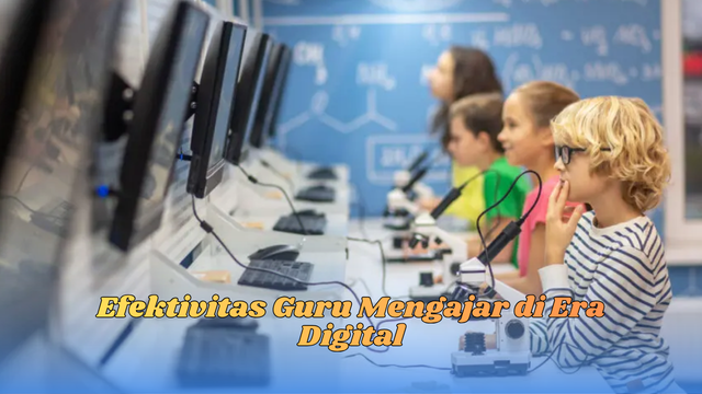 Efektivitas guru mengajar