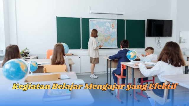 kegiatan belajar mengajar